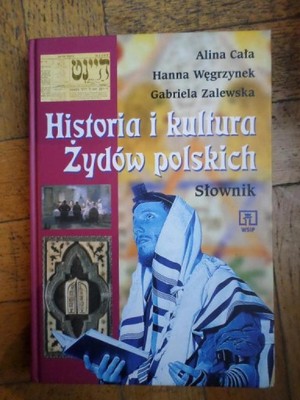 judaika HISTORIA I KULTURA ŻYDÓW POLSKICH SŁOWNIK