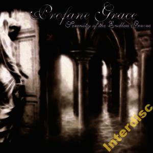 CD PROFANE GRACE - Serenity Of The Endless Graves