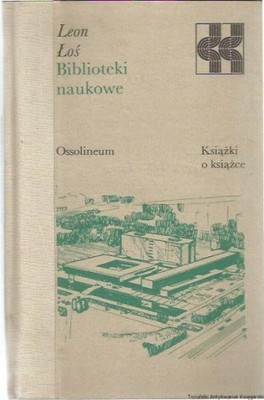 Biblioteki naukowe L. Łoś 1980 Bibliologia Książka