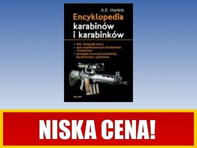 Encyklopedia karabinów i karabinków - A.E. Hartink