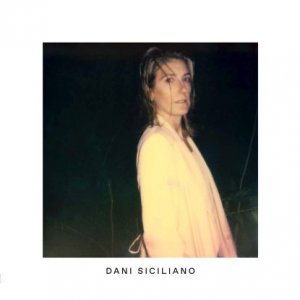 Dani Siciliano - Dani Siciliano | Plays