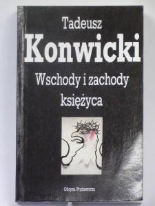 Konwicki Tadeusz - Wschody i zachody księżyca