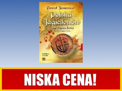 Polska Jagiellonów. Audiobook - Paweł Jasienica