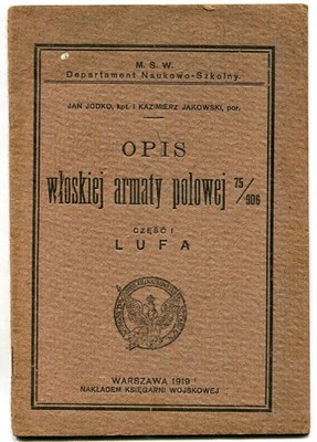 WŁOSKA ARMATA POLOWA : LUFA  -- opis - 1919 rok