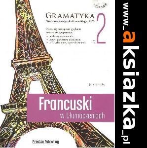Francuski w tłumaczeniach. Gramatyka cz.2 + CD