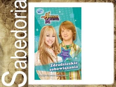 Hannah Montana - Zdradzieckie zobowiązania - praca
