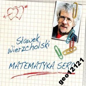 Szybko/ SŁAWEK WIERZCHOLSKI MATEMATYKA SERC /CD/