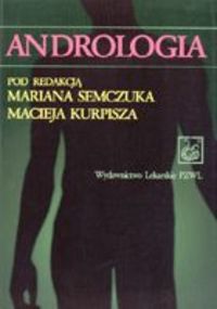 Andrologia - Semczuk, Kurpisz - NOWA!