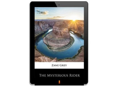 The Mysterious Rider. Zane Grey