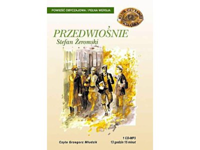 PRZEDWIOŚNIE - Żeromski Stefan audiobook lektura