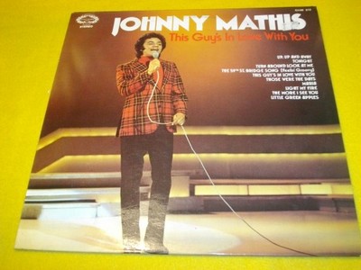 Johnny Mathis- This Guy's in Love With You