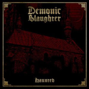 DEMONIC SLAUGHTER Haunted CD Folia Black Metal