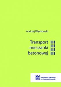 Transport mieszanki betonowej - Andrzej Więckowski
