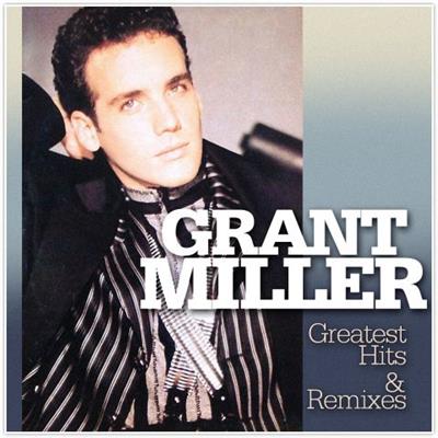 Grant Miller - Greatest Hits and Remixes (LP)