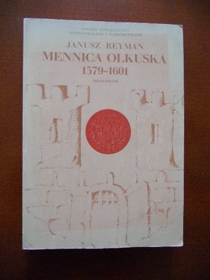 MENNICA  OLKUSKA  1579 - 1601 (numizmatyka)