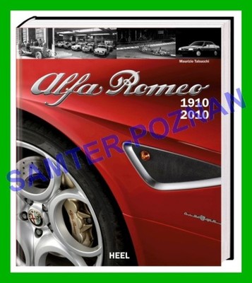 Alfa Romeo 1910-2010 - duży album / Tabucchi