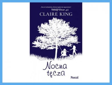 Nocna tęcza - King Claire  48h
