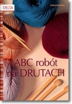 ABC robót na drutach  - Katharina Buss