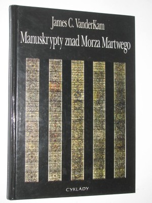 MANUSKRYPTY ZNAD MORZA MARTWEGO - VANDERKAM