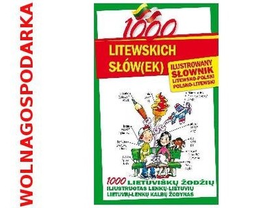 1000 LITEWSKICH SŁÓW(EK). ILUSTROWANY SŁOWNIK