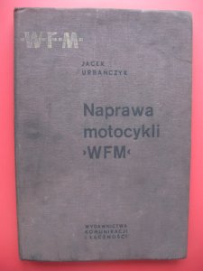 Motocykl WFM Naprawa  Urbańczyk 1966 r.