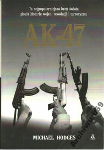 Michael Hodges AK-47 Najpopularniejsza broń M5