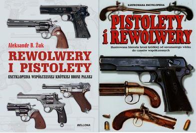 Pistolety i Rewolwery + Ilustrowana encyklopedia