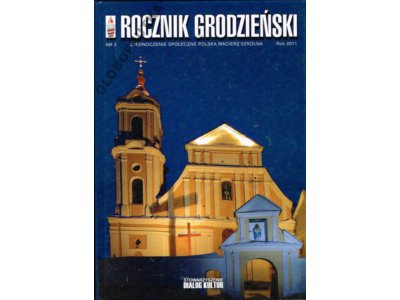Rocznik Grodzieński 3/2011 GRODNO historia sztuka