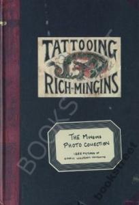 TATTOOING RICH-MINGINS: MINGINS PHOTO COLLECTION