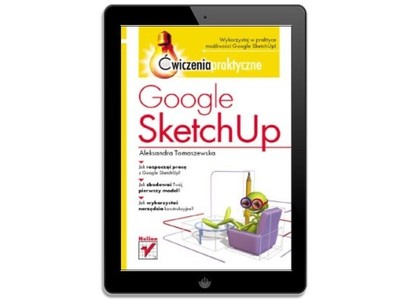 Google SketchUp. Ćwiczenia praktyczne