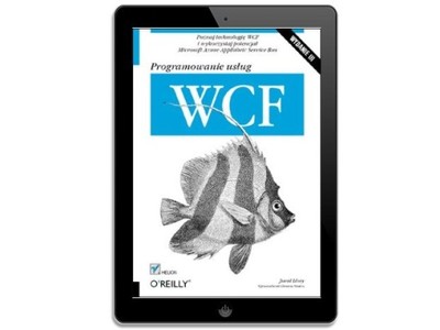Programowanie usług WCF. Wydanie III. Juval Lowy