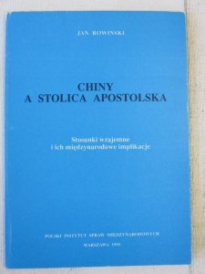 Rowiński - Chiny a stolica apostolska
