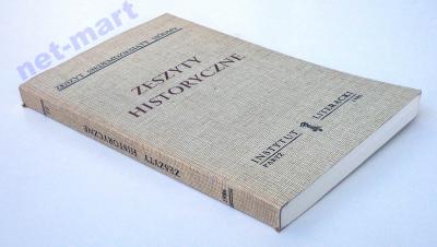 ZESZYTY HISTORYCZNE, zeszyt 77, PARYŻ 1986-1994