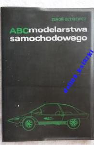 ABC modelarstwa samochodowego - Dutkiewicz