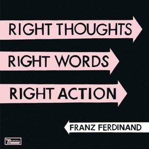 Franz Ferdinand - Right Thoughts LP 180G VINYL