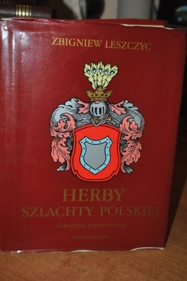 Herby Szlachty Polskiej - Leszczyc / Reprint 1908r