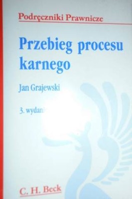 Przebieg procesu karnego - Jan Grajewski 2005
