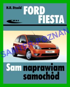 Ford Fiesta Mazda 2 02-08 instrukcja SAM NAPRAWIAM
