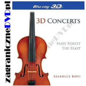 Szabolcs Kovi [Blu-ray 3D] Fairy Forest The Feast
