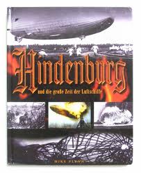 Hindenburg Luftschiffe Zeppelin Krieg und Frieden