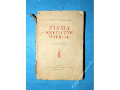 Pisma krytyczne wybrane Antoni Sygietyński 1932