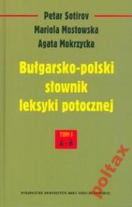 Bułgarsko-polski słownik leksyki potocznej 1 (A-I)