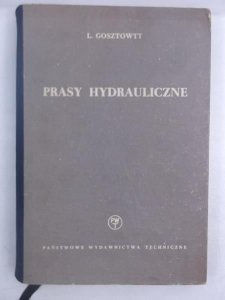Gosztowtt Leon - Prasy hydrauliczne