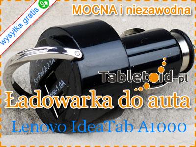 Ładowarka samochodowa tablet Lenovo IdeaTab A1000