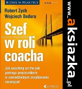 Szef w roli coacha - Robert Zych, Wojciech Badura