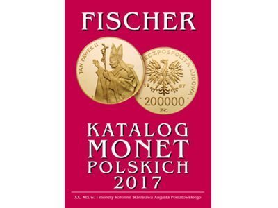 Katalog Monet Polskich - Fischer. NOWOŚĆ 2017