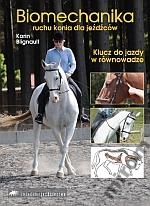 Biomechanika ruchu konia dla jeźdźców Blignault