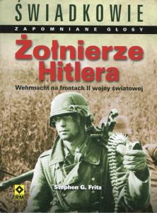 Żołnierze Hitlera - Stephen G. Fritz