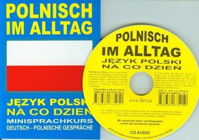 Polnisch im Alltag. Deutsch-Polnische Gesprache. M