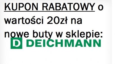 Kod Kupon rabatowy Deichmann o wartości 20zł !!! - 6560284023 - oficjalne  archiwum Allegro